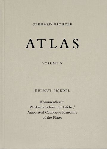 Gerhard Richter. Atlas. Vol. 5: Commentary Volume