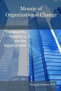 Cover image for Mosaic of Organizational Change