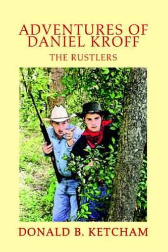 Cover image for Adventures of Daniel Kroff: The Rustlers