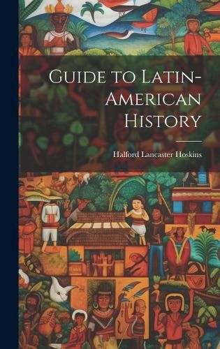 Cover image for Guide to Latin-American History