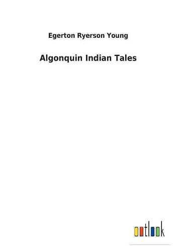 Algonquin Indian Tales