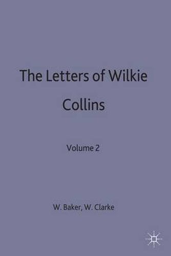 The Letters of Wilkie Collins: Volume 2