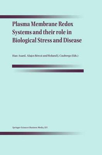 Cover image for Plasma Membrane Redox Systems and their role in Biological Stress and Disease