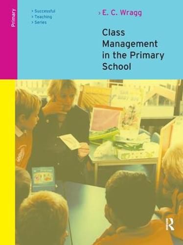 Cover image for Class Management in the Primary School