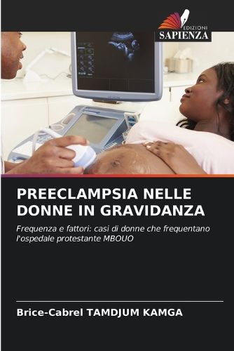 Cover image for Preeclampsia Nelle Donne in Gravidanza