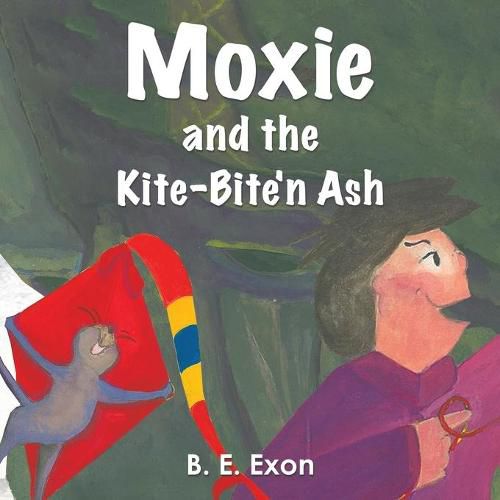 Cover image for Moxie and the Kite-Bite'n Ash