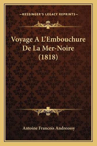 Voyage A L'Embouchure de La Mer-Noire (1818)