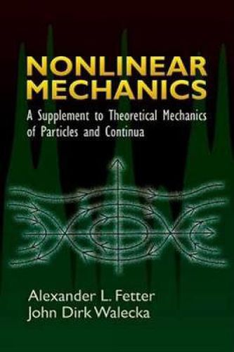 Cover image for Nonlinear Mechanics: A Supplement to Theoretical Mechanics of Particles and Continua