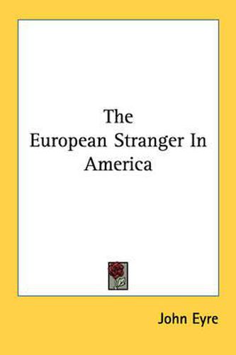 Cover image for The European Stranger In America