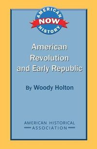 Cover image for American Revolution and Early Republic