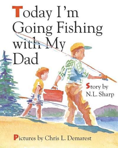 Cover image for Today I'm Going Fishing with My Dad