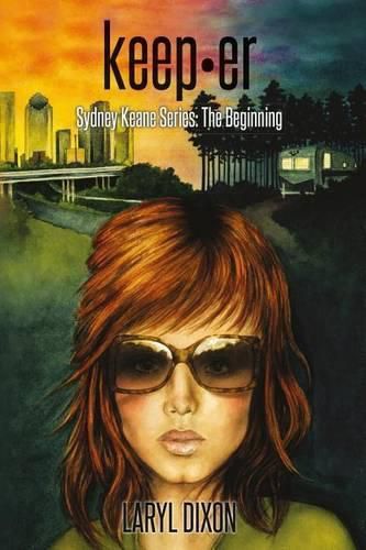 Cover image for keep-er: Sydney Keane Series: The Beginning