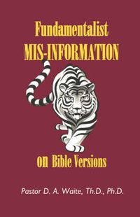 Cover image for Fundamentalist Mis-Information on Bible Versions