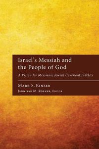 Cover image for Israel's Messiah and the People of God: A Vision for Messianic Jewish Covenant Fidelity