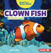 Cover image for Clown Fish: A First Look