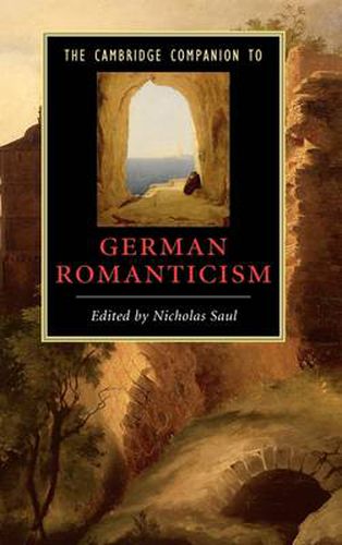 Cover image for The Cambridge Companion to German Romanticism