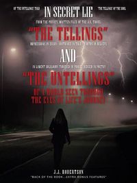 Cover image for The Tellings and The Untellings: Of a World Seen Through the Eyes of Life's Journey