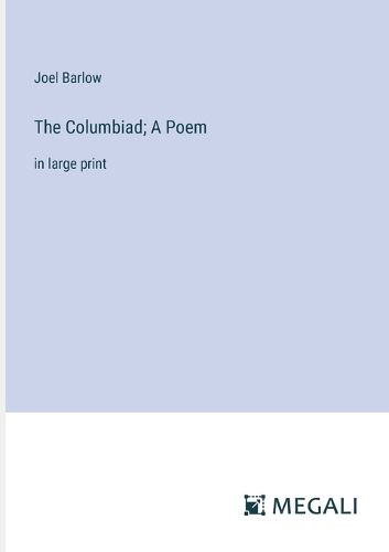 The Columbiad; A Poem