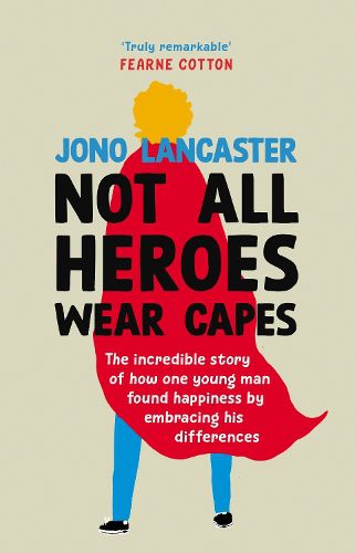 Cover image for Not All Heroes Wear Capes: How self-love will save your life