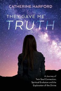 Cover image for They Gave Me Truth