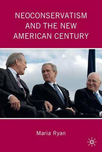 Cover image for Neoconservatism and the New American Century