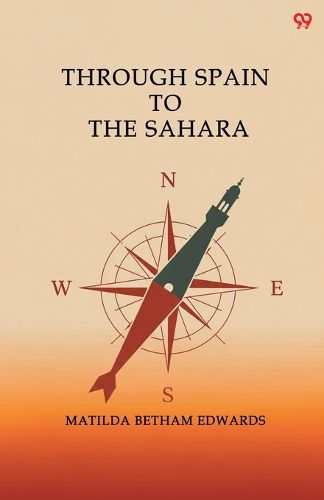 Cover image for Through Spain To The Sahara (Edition1)