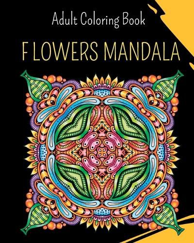 Cover image for MANDALA Flowers - Adult Coloring Book