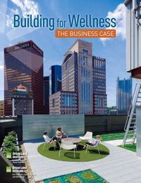 Cover image for Building for Wellness: The Business Case