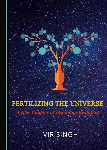 Cover image for Fertilizing the Universe: A New Chapter of Unfolding Evolution