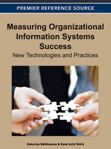 Cover image for Measuring Organizational Information Systems Success: New Technologies and Practices