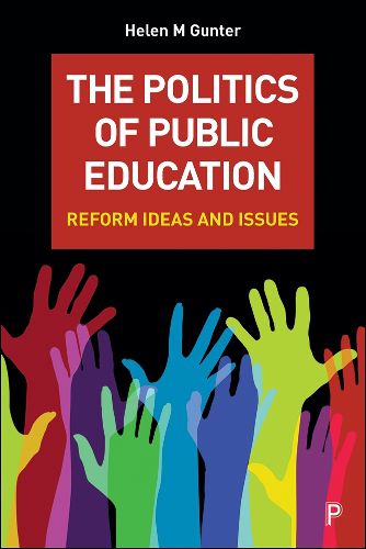 Cover image for The Politics of Public Education: Reform Ideas and Issues