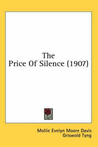 Cover image for The Price of Silence (1907)
