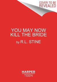 Cover image for You May Now Kill the Bride