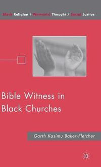 Cover image for Bible Witness in Black Churches