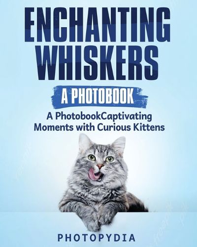 Cover image for Enchanting Whiskers - A Photobook