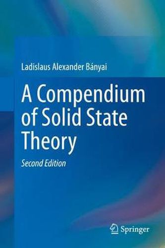 Cover image for A Compendium of Solid State Theory