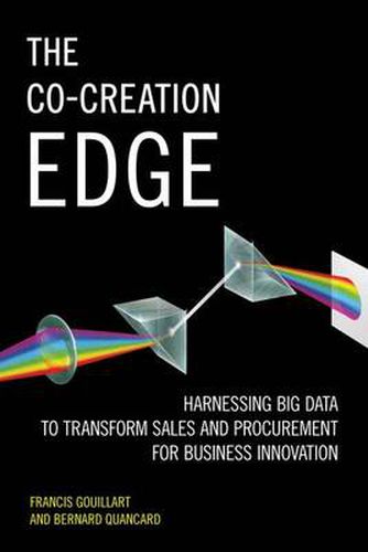 Cover image for The Co-Creation Edge: Harnessing Big Data to Transform Sales and Procurement for Business Innovation