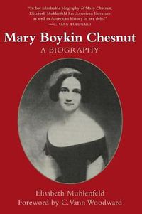 Cover image for Mary Boykin Chesnut: A Biography