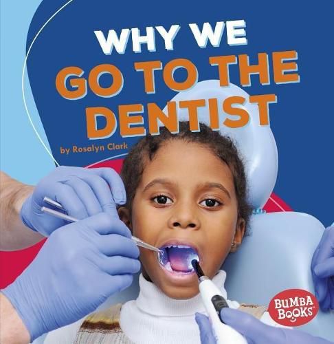 Cover image for Why We Go to the Dentist