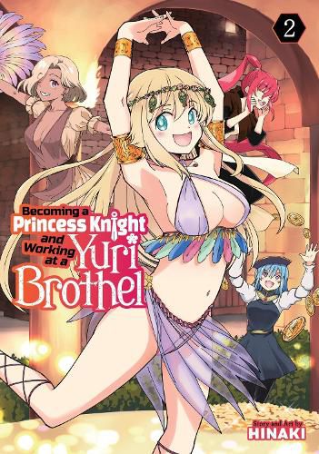 Cover image for Becoming a Princess Knight and Working at a Yuri Brothel Vol. 2