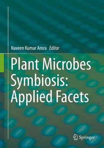 Cover image for Plant Microbes Symbiosis: Applied Facets