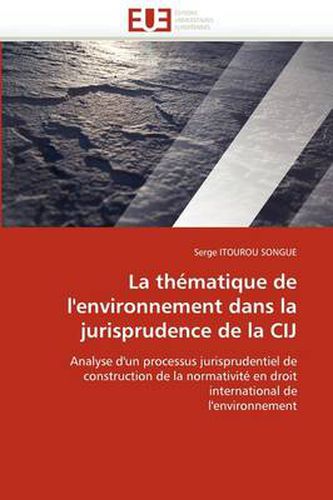 Cover image for La Th Matique de L'Environnement Dans La Jurisprudence de La Cij