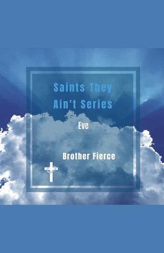 Cover image for Saints They Ain't Series. Eve