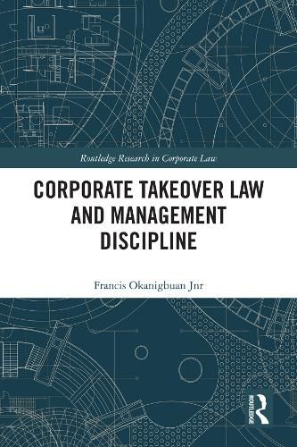 Cover image for Corporate Takeover Law and Management Discipline