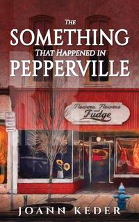 Cover image for The Something That Happened in Pepperville