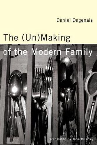 Cover image for The (Un)Making of the Modern Family