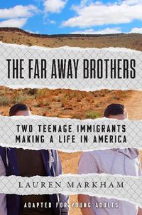 Cover image for The Far Away Brothers (Adapted for Young Adults): Two Teenage Immigrants Making a Life in America