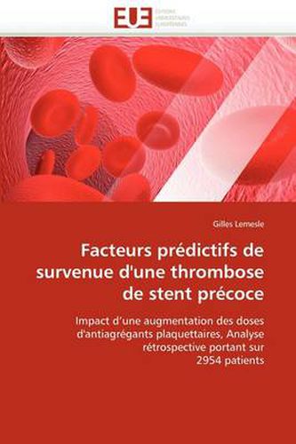 Cover image for Facteurs PR Dictifs de Survenue D'Une Thrombose de Stent PR Coce