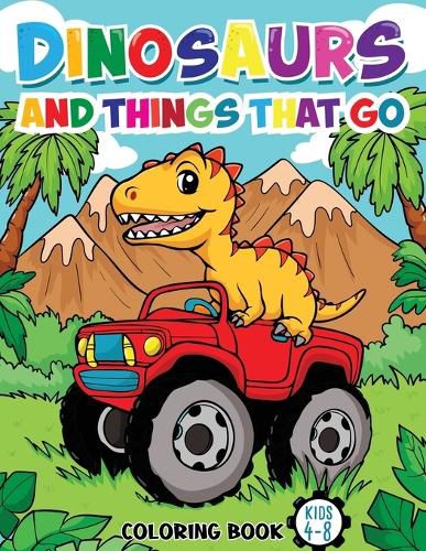 Cover image for Dinosaurs And Things That Go