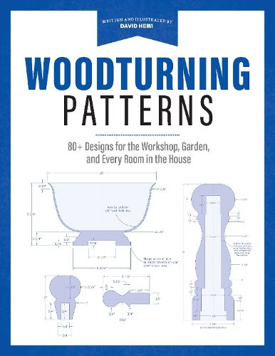 Cover image for Woodturning Patterns: 80+ Designs for the Workshop, Garden, and Every Room in the House